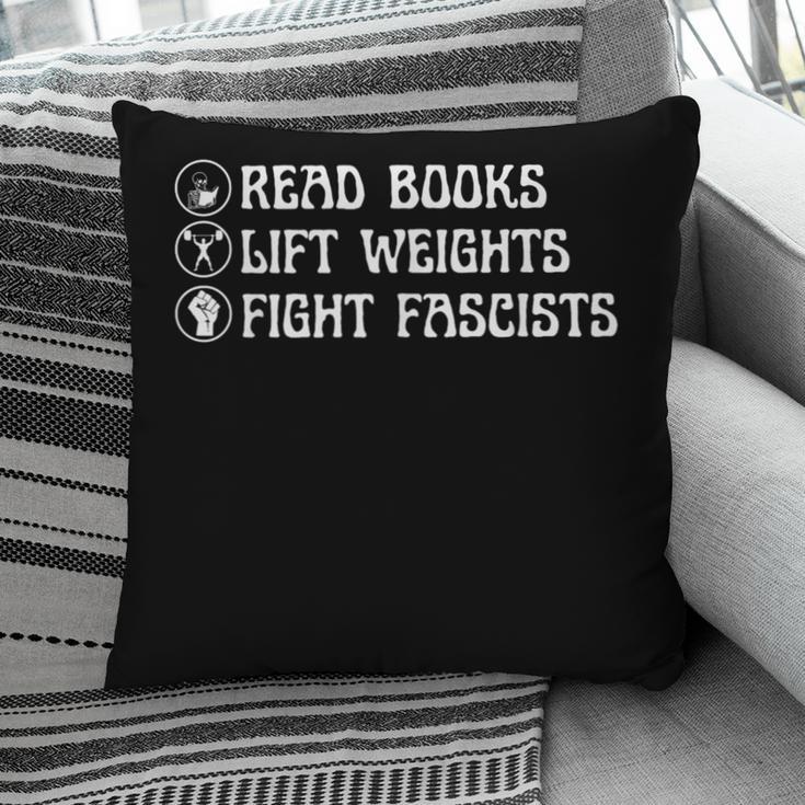 Read Books Lift Weights Fight Fascists Lovers Reading Pillowcase