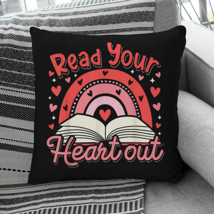 Read Your Heart Out Book Valentines Day Reading Teacher Pillowcase