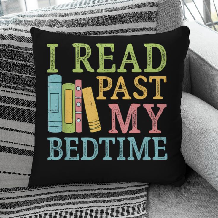 I Read Past My Bedtime Book Quote Humor Pillowcase