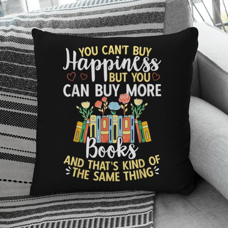 Reading You Can't Buy Happiness But You Can Buy More Books Pillowcase