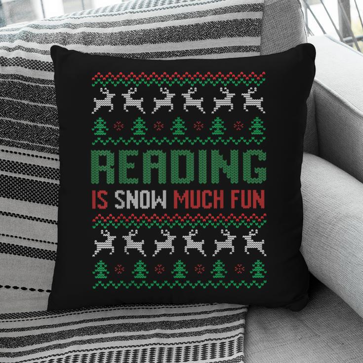Reading Is Snow Much Fun Winter Bookworm Reading Book Lovers Pillowcase