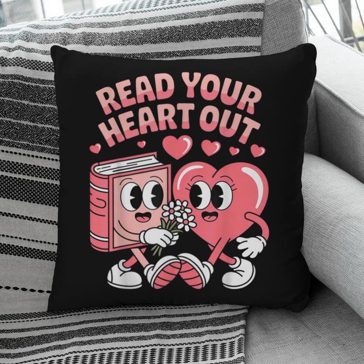 Retro Read Your Heart Out Valentine's Day Teacher Book Lover Pillowcase