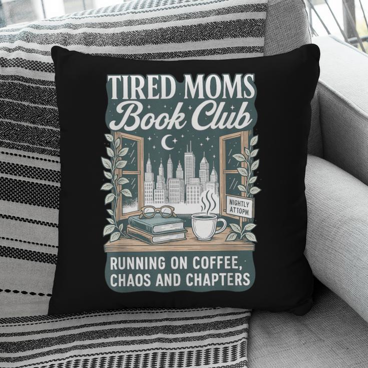 Retro Tired Moms Book Club Bookish Booktrovert Mother's Day Pillowcase