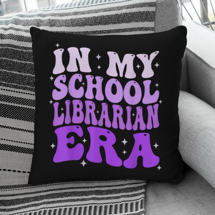 In My School Librarian Era Groovy Back To School Book Lover Pillowcase