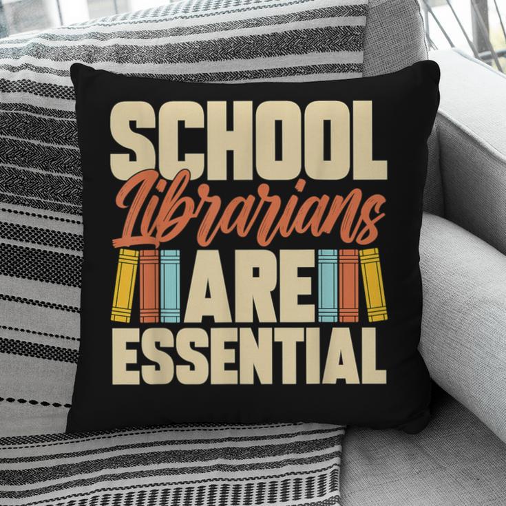 School Librarians Are Essential Library Book Lover Librarian Pillowcase