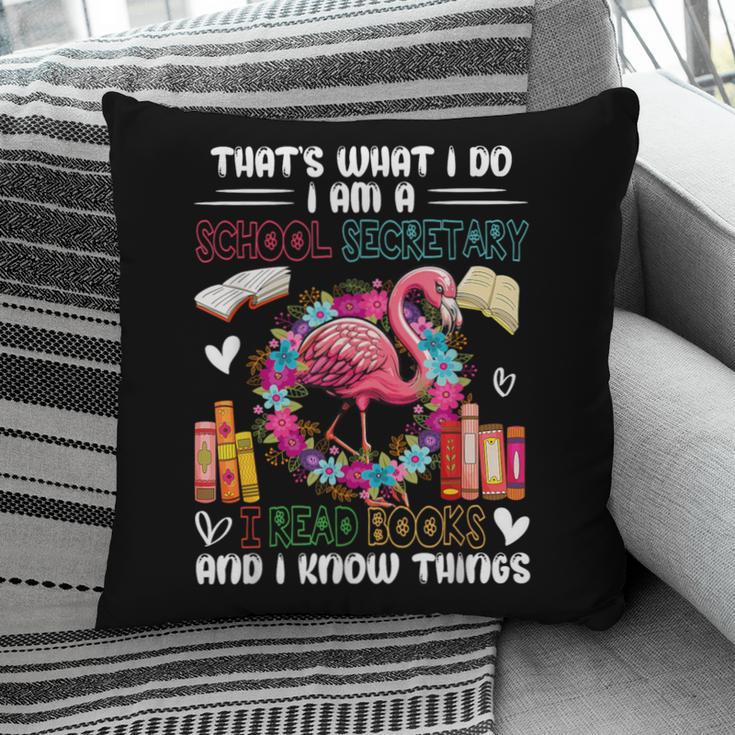 School Secretary Read Books And Know Things Flowers Flamingo Pillowcase