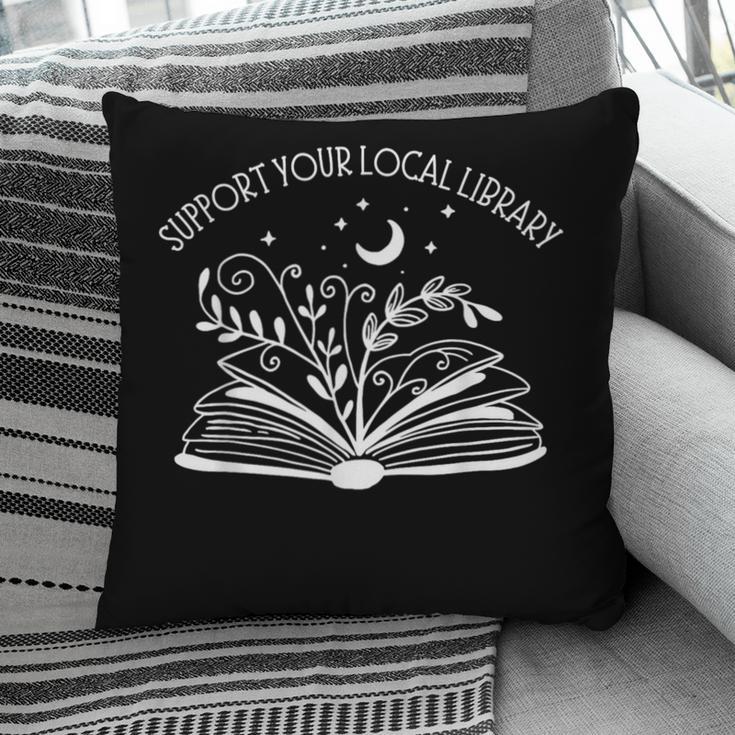 Support Your Local Library Book Reading Books Pillowcase