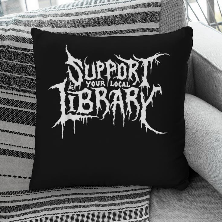 Support Your Local Library Horror Bookworm Pillowcase