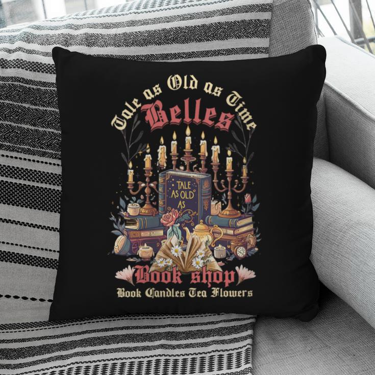 Tale As Old As Time Belles Book Shop Book Candles Tea Flower Pillowcase