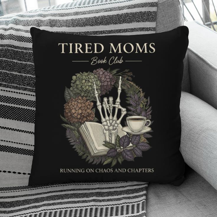 Tired Moms Book Club Dark Floral Coffee Skeleton Pillowcase