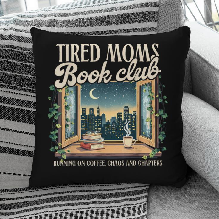 Tired Moms Book-Club Reading Book Lover Literature Bookish Pillowcase