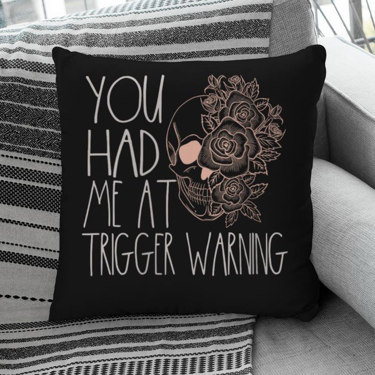 Trigger Warning Dark Romance Reader Smut Spicy Book Merch Pillowcase