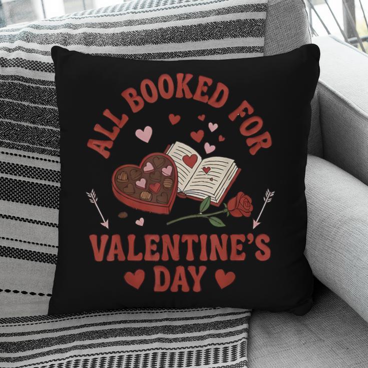Valentines All Booked For Valentines Book Lover Girl Teacher Pillowcase