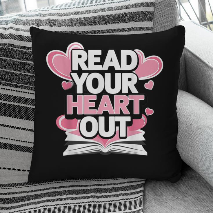 Women Read Your Heart Out Valentine's Day Teacher Book Pillowcase Women Read Your Heart Out Valentine's Day Teacher Book Pillowcase