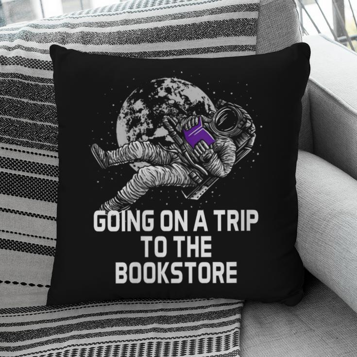 Women's Going On a Trip To The Bookstore Bookworm Humor Pillowcase