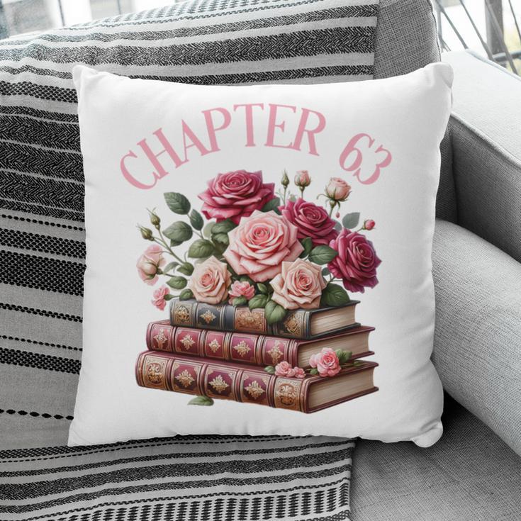 63rd Birthday Chapter 63 Birthday Shirt Women Book Lover Premium Pillowcase