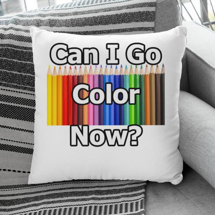 Adult Coloring Book Can I Go Color Now Women Men Adults Premium Tri-Blend Pillowcase