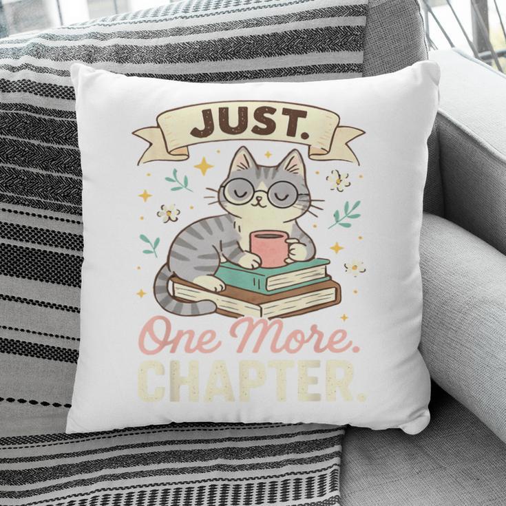 Book Lover Cute Cat Coffee Just 1 More Chapter Cozy Reading Pillowcase