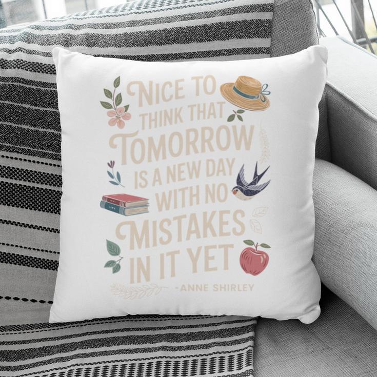 Book Lover Tomorrow Quote Anne Shirley Pillowcase Book Lover Tomorrow Quote Anne Shirley Pillowcase