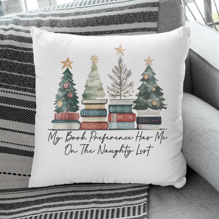 My Book Preference Has Me On The Naughty List Christmas Tree Pillowcase