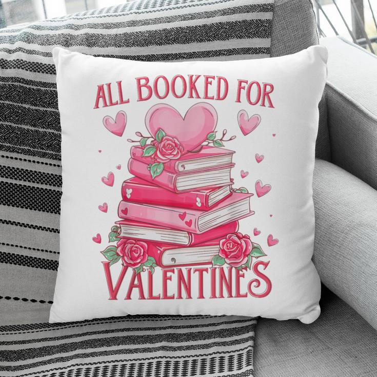 All Booked For Valentine Books Lover Teacher Floral Pillowcase