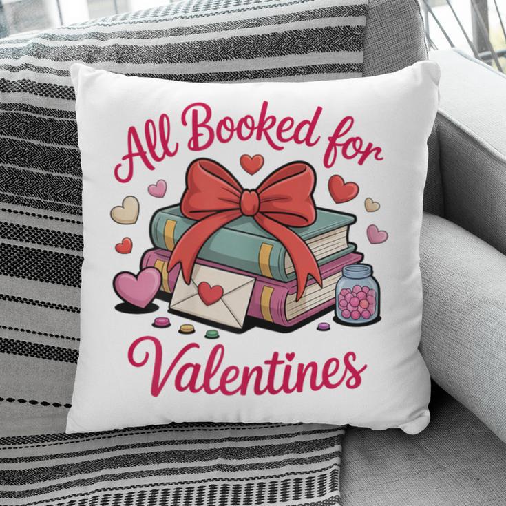 All Booked For Valentines Book Lover Teachers Pillowcase