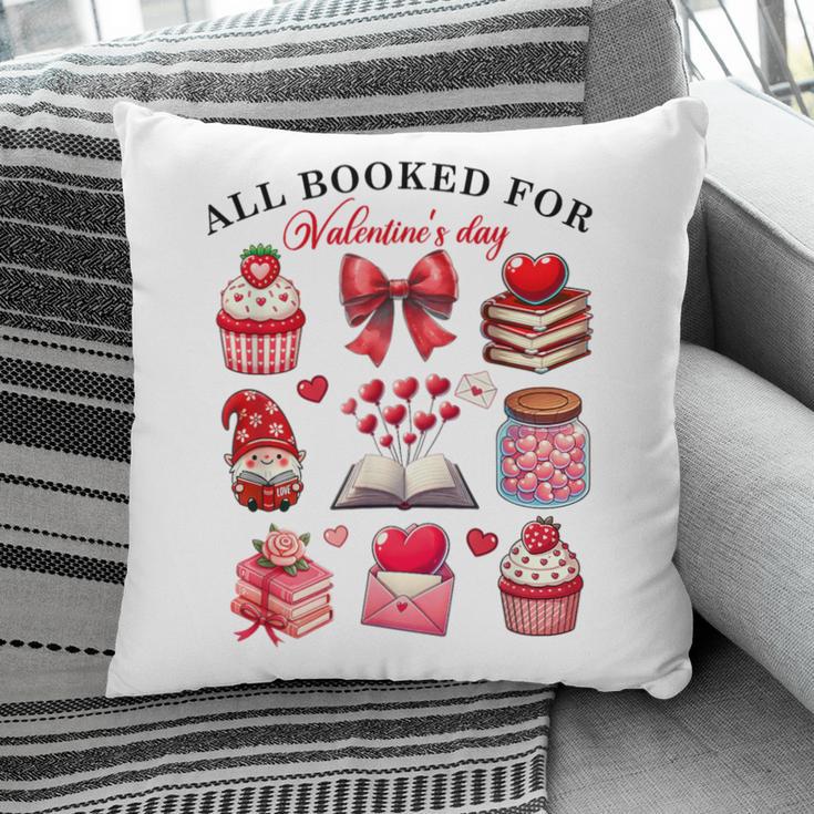 All Booked For Valentine's Day Book Lover Bookworm Bookish Pillowcase
