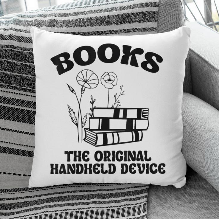 Books The Original Handheld Device Book Lover Pillowcase