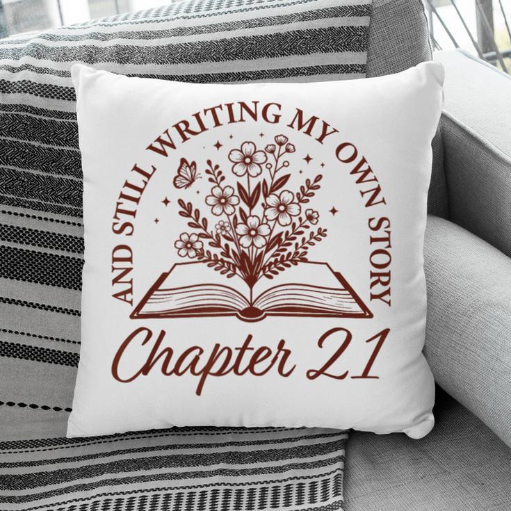 Chapter 21 Book Readers Flower Lovers 21st Birthday Girls Pillowcase