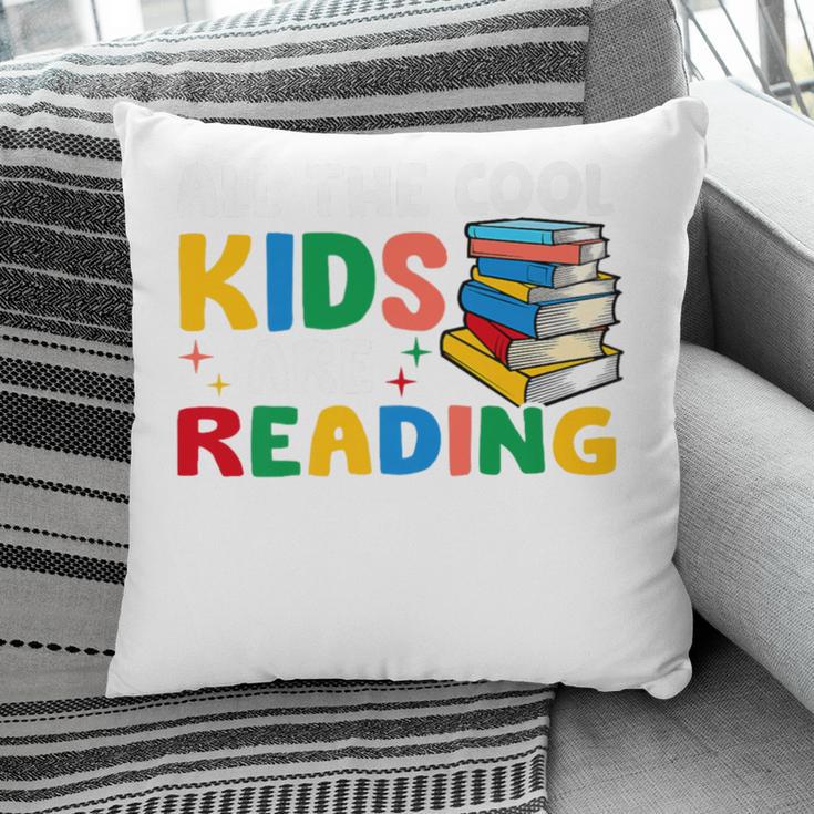 All The-Cool Kids Are Reading Teacher Book Lover Librarian Premium Pillowcase