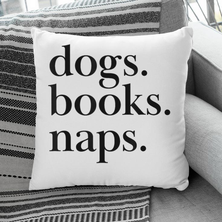 Dogs Books Naps Lovers Pillowcase