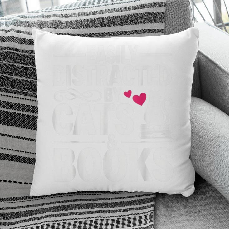 Easily Distracted By Cats And Books Cat & Book Lover Pillowcase