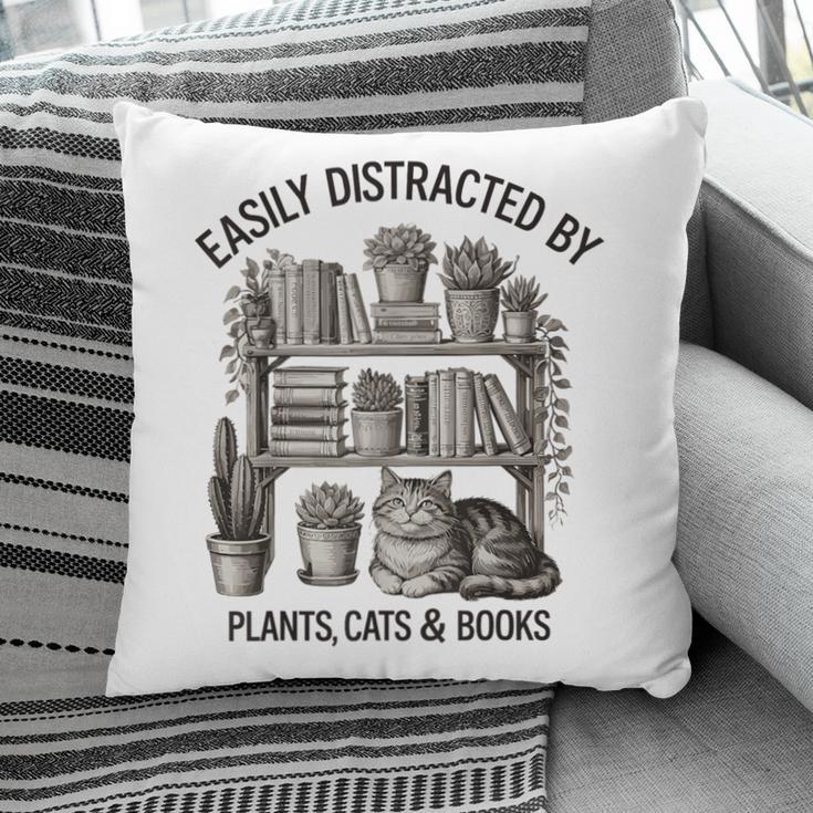 Easily Distracted By Plants Cats & Books Planting Gardening Pillowcase