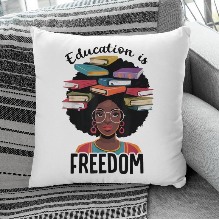 Education Is Freedom Teacher History Month Books Lover Pillowcase