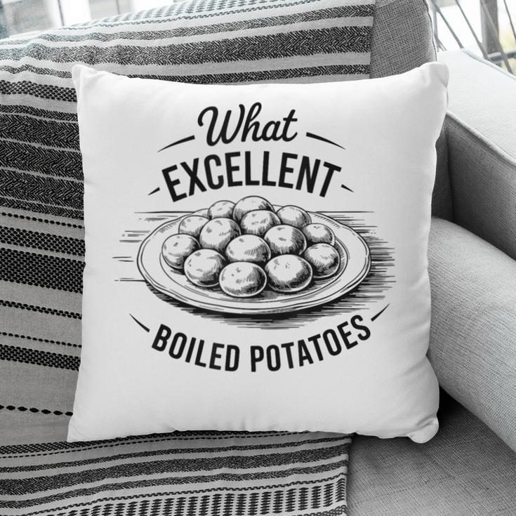 What Excellent Boiled Potatoes Book Lover Vintage Literature Pillowcase