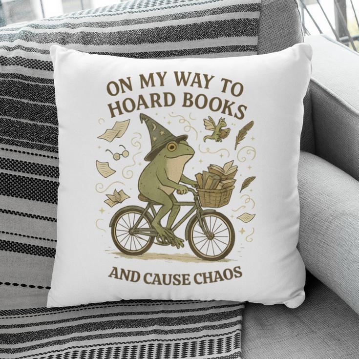 On My Way To Hoard Books And Cause Chaos Tom Foolery Pillowcase