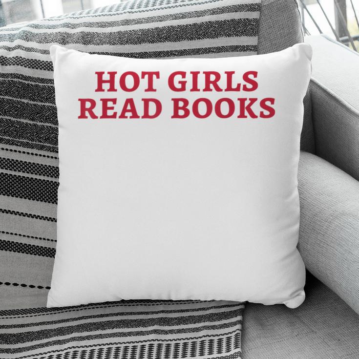 Hot Girls Read Books Book Lovers Pillowcase