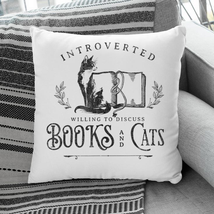 Introverted But Willing To Discuss Cats And Books Pillowcase