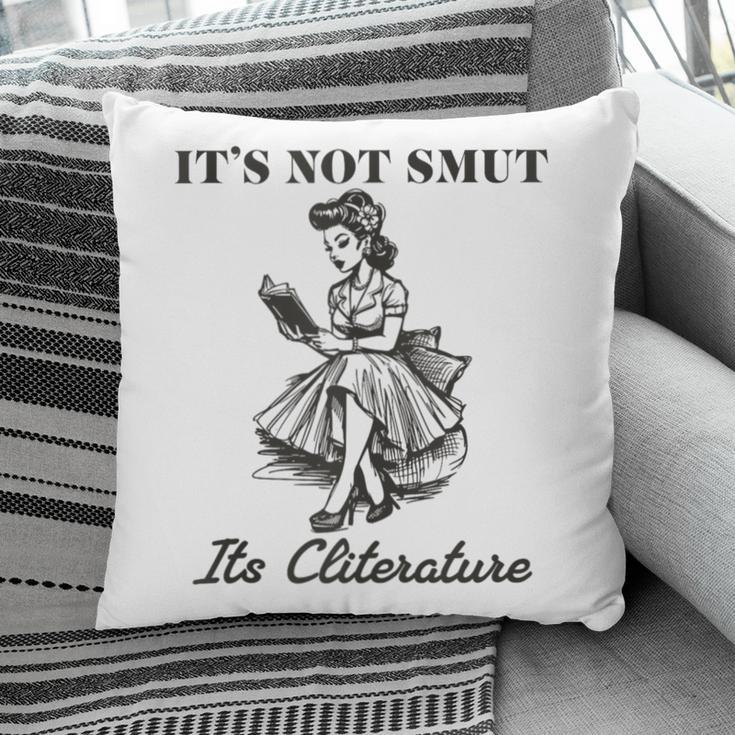 It's Not Smut It's Literature Smut Book Reader Pillowcase