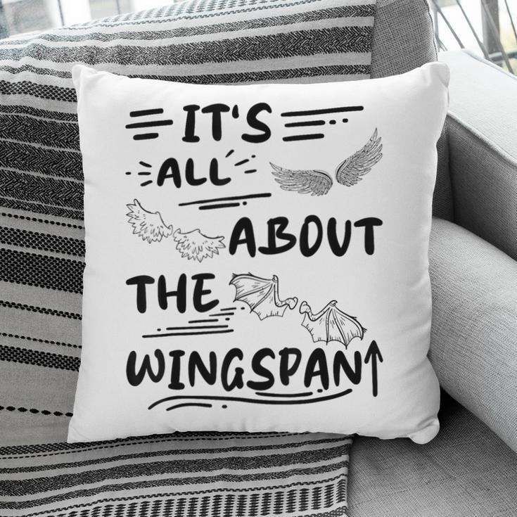 It's All About The Wingspan For Book Lover Pillowcase