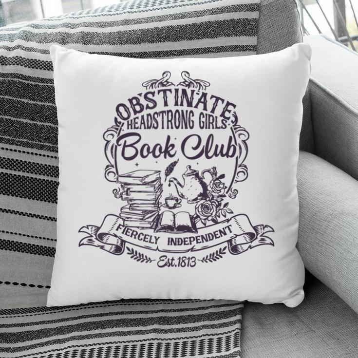 Jane Austen Obstinate Headstrong Girls Book Club Pillowcase