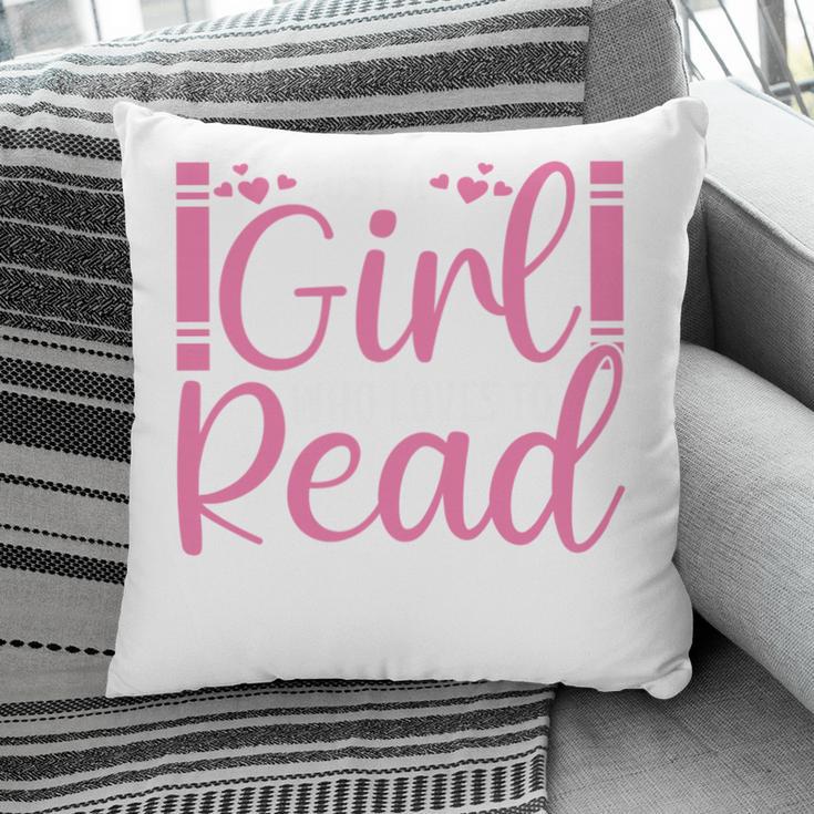 Just A Girl Who Loves To Read Book Lover Reading Books Pillowcase