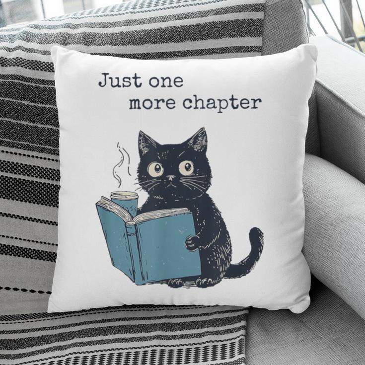 Just One More Chapter Bookworm Cat Book Lover Pillowcase