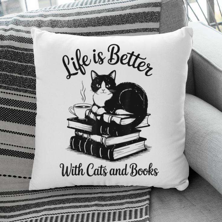Life Is Better With Cats & Books Tuxedo Cat Mom Women Pillowcase