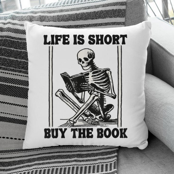 Life Is Short Buy The Book Skeleton Book Lover Reading Pillowcase