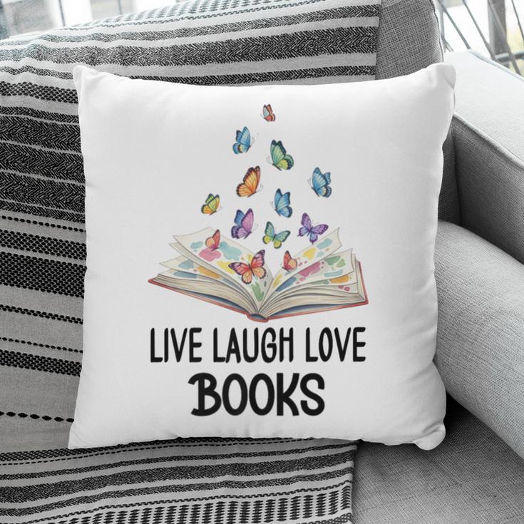 Live Laugh & Love Books Reading Butterfly Book Lover Bookish Premium Pillowcase
