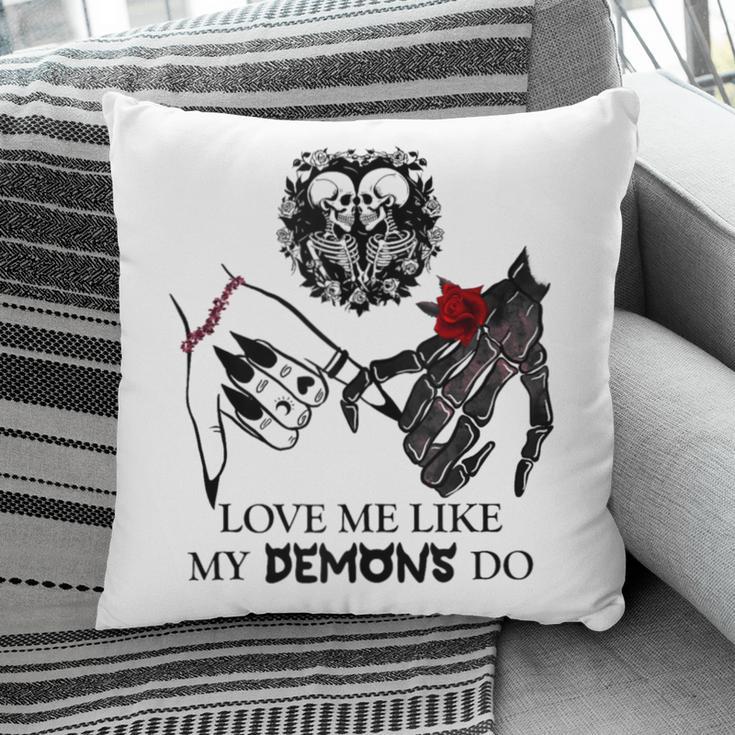 Love Me Like My Demons Do Dark Romance Merch Smutty Book Pillowcase