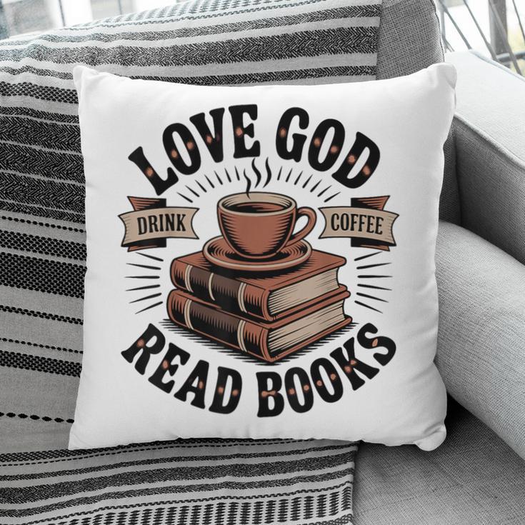 Love God Drink Coffee Read Books – Vintage Spiritual Reading Pillowcase