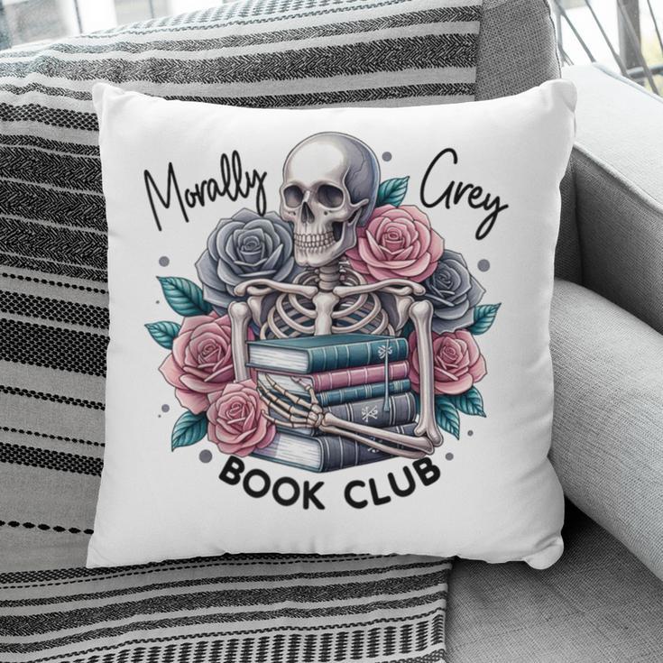 Morally Grey Skeleton Reading Smut Smutty Spicy Books Lover Pillowcase