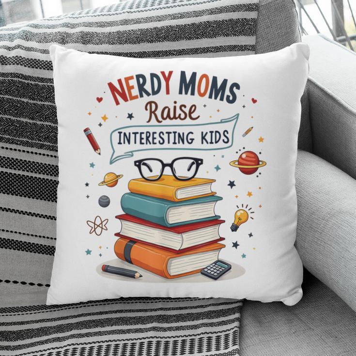 Nerdy Moms Raise Interesting Kids Books Science Pillowcase